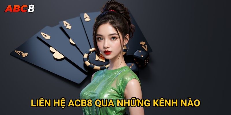Liên hệ ACB8 qua những kênh nào?